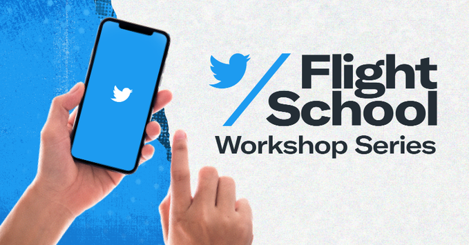 Twitter Flight School Workshop Series